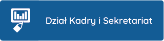 DZIAŁ KADRY I SEKRETARIAT